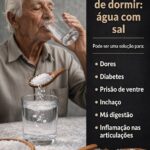Agua con sal antes de dormir: ¿realmente ayuda con la diabetes, la inflamación y los problemas digestivos?